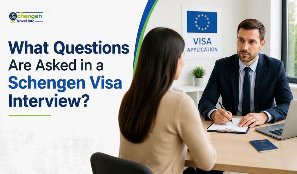 What Questions Are Asked in a Schengen Visa Interview?